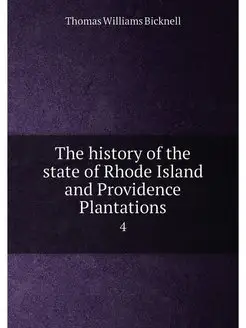 The history of the state of Rhode Island and Provide