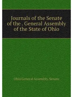 Journals of the Senate of the . Gener