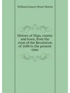 History of Sligo, county and town, fr