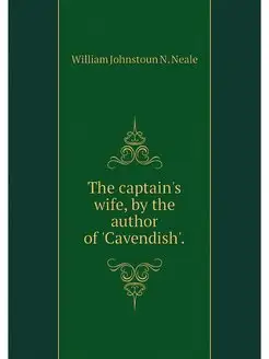 The captain's wife, by the author of