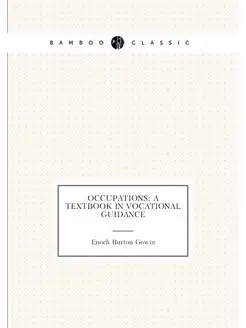 Occupations a textbook in vocational guidance