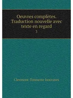 Oeuvres completes. Traduction nouvell