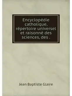 Encyclopedie catholique, repertoire u