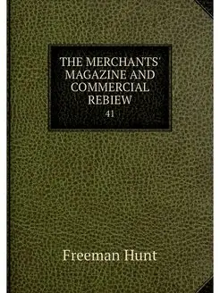 THE MERCHANTS' MAGAZINE AND COMMERCIA