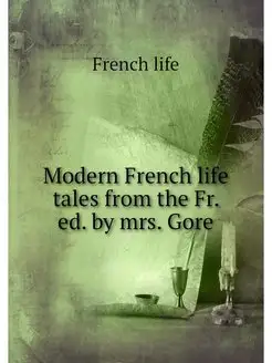 Modern French life tales from the Fr