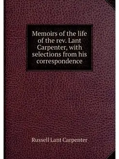 Memoirs of the life of the rev. Lant