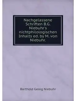 Nachgelassene Schriften B.G. Niebuhr'