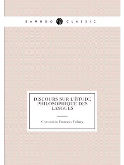 Discours sur l'étude philosophique des langues