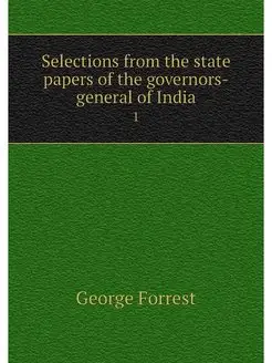 Selections from the state papers of t