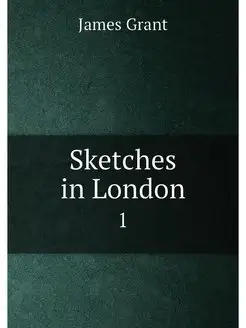 Sketches in London. 1