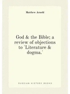 God & the Bible a review of objections to 'Literatu