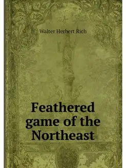 Feathered game of the Northeast