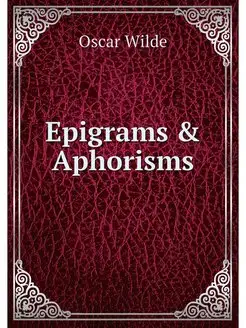 Epigrams & Aphorisms