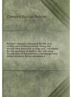 Belcher's farmer's almanack for the year of Our Lord