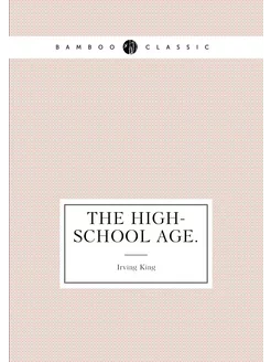 The High-School Age