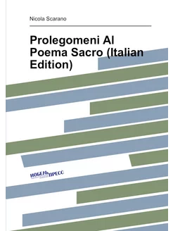 Prolegomeni Al Poema Sacro (Italian Edition)