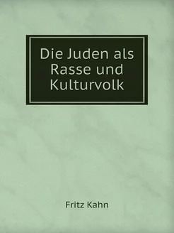 Die Juden als Rasse und Kulturvolk