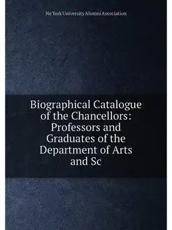 Biographical Catalogue of the Chancellors Professor