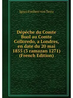 Depeche du Comte Buol au Comte Collor