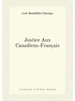 Justice Aux Canadiens-Français