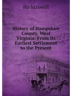 History of Hampshire County, West Vir