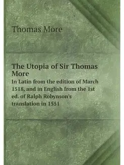 The Utopia of Sir Thomas More. In Lat