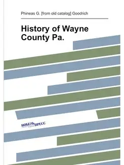 History of Wayne County Pa