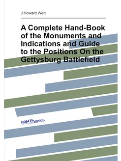 A Complete Hand-Book of the Monuments and Indication