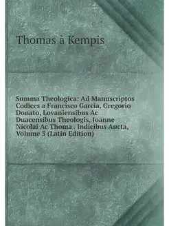 Summa Theologica Ad Manuscriptos Cod