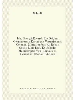 Ioh. Georgii Eccardi. De Origine Germ