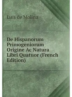 De Hispanorum Primogeniorum Origine A