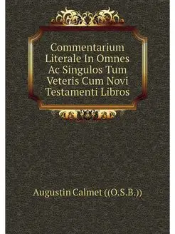 Commentarium Literale In Omnes Ac Sin