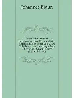 Vestitus Sacerdotum Hebraeorum Sive