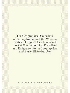 The Geographical Catechism of Pennsylvania, and the