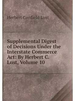 Supplemental Digest of Decisions Unde