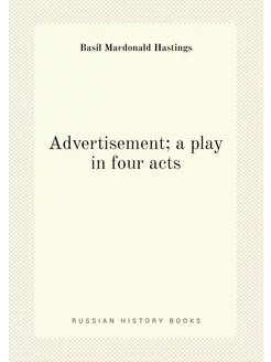 Advertisement a play in four acts