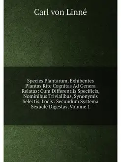 Species Plantarum, Exhibentes Plantas