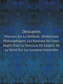 Descartes. Discours Sur La Méthode. M