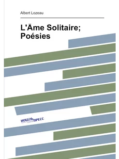 L'Âme Solitaire Poésies