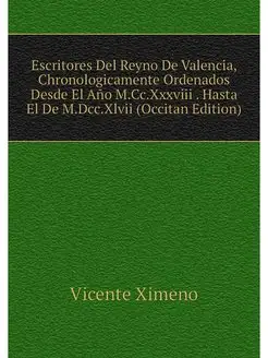 Escritores Del Reyno De Valencia, Chr