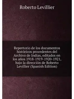 Repertorio de los documentos históricos procedentes