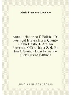 Annual Historico E Politico De Portugal E Brazil Em