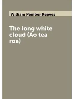 The long white cloud (Ao tea roa)