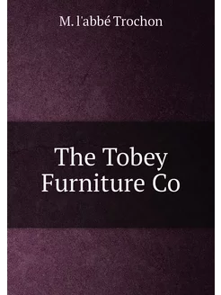 The Tobey Furniture Co