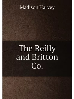 The Reilly and Britton Co