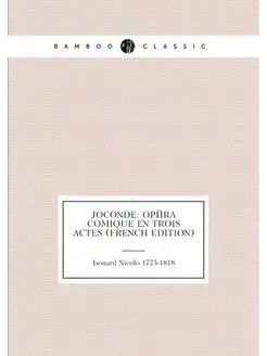 Joconde Opéra Comique En Trois Actes (French Edition)