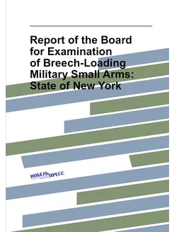 Report of the Board for Examination of Breech-Loadin