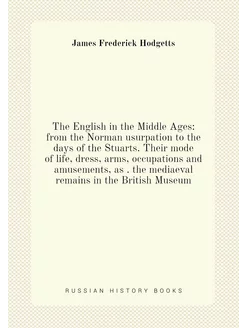 The English in the Middle Ages from the Norman usur