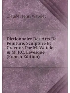 Dictionnaire Des Arts De Peinture, Sc