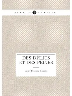 Des Délits et des Peines